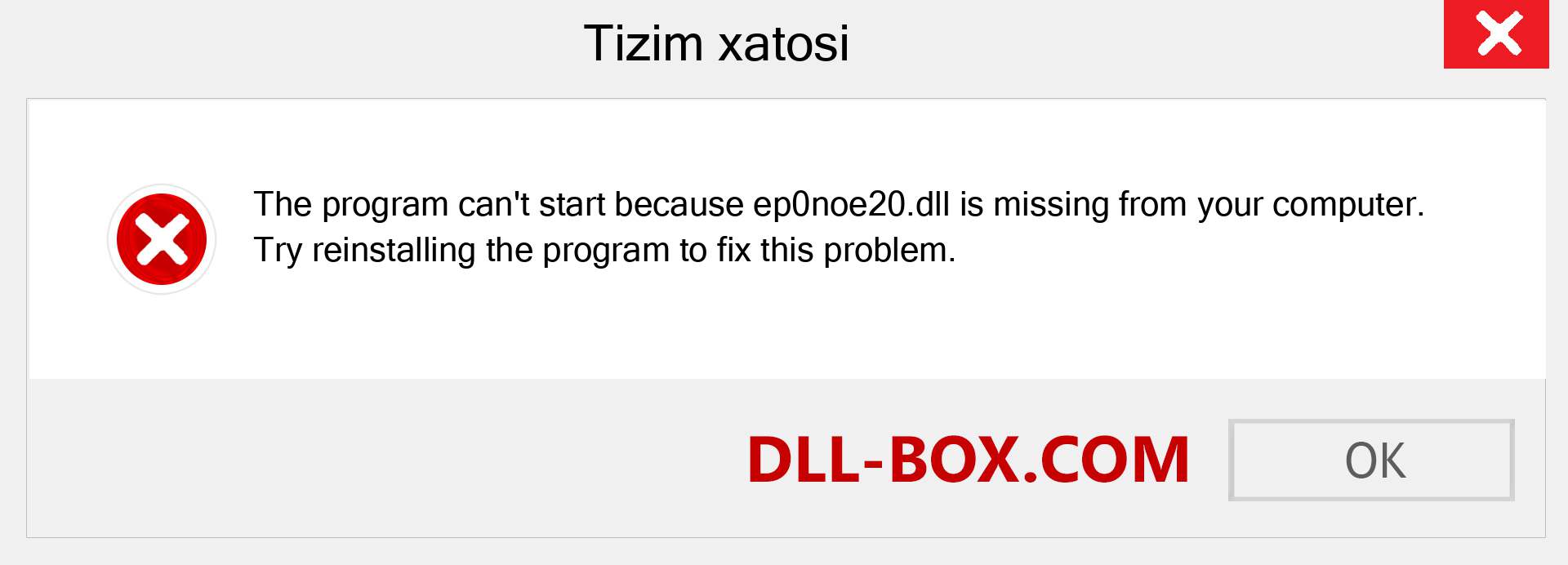 ep0noe20.dll fayli yo'qolganmi?. Windows 7, 8, 10 uchun yuklab olish - Windowsda ep0noe20 dll etishmayotgan xatoni tuzating, rasmlar, rasmlar